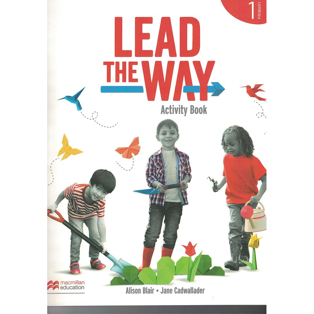 LEAD THE WAY 1 ACTIVITY BOOK & PUPIL´S APP: CUADERNO DE ACTIVIDADES IMPRESO Y DI