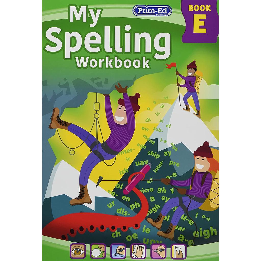MY SPELLING WORKBOOK BOOK E: 1