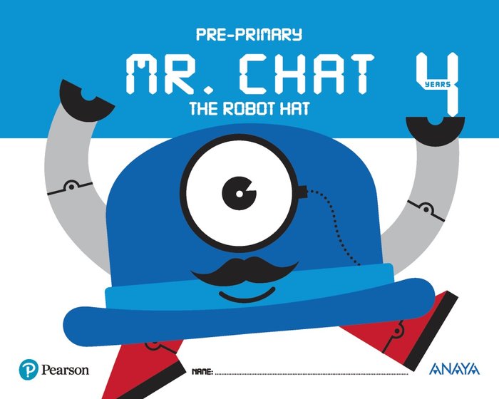 MR. CHAT THE ROBOT HAT 4 YEARS.
