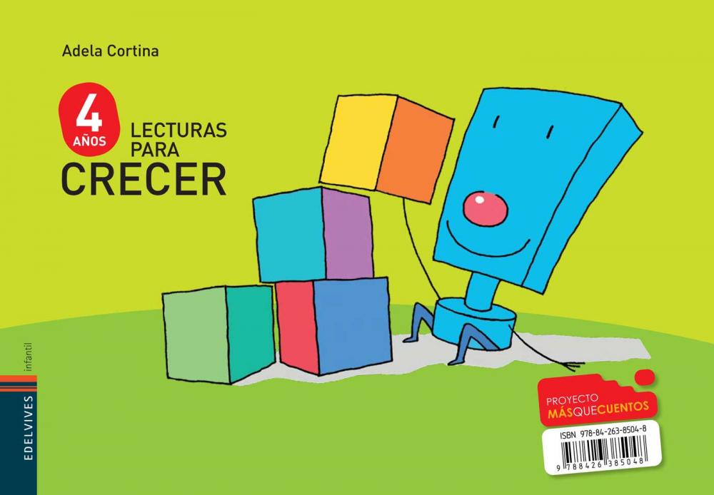 MAS QUE CUENTOS 4 AÑOS. LECTURAS PARA CRECER EDELVIVES